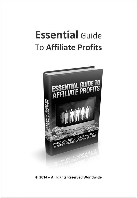 Product picture Essential Guide To Affiliate Profits 